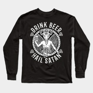 Drink Beer Hail Satan I Satanic Baphomet graphic Long Sleeve T-Shirt